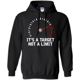 It's A Target Not A Limit Hoodie Black Small Medium Large X-Large XX-Large XXX-Large 4XL 5XL 6XL