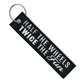 Half The Wheels Twice The fun - Motorcycle Keychain