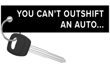 ITSJUSTA6 - Can't outshift an auto Keychain
