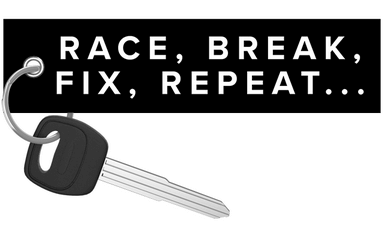 ITSJUSTA6 - Race, break, fix repeat Keychain