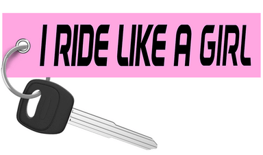 I Ride Like a Girl - Motorcycle Keychain