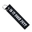 Is It Over Yet? - Motorcycle Keychain