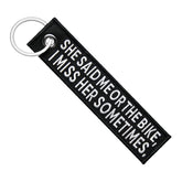 She Said Me Or Bike - Motorcycle Keychain