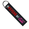 Psycho But Cute - Motorcycle Keychain