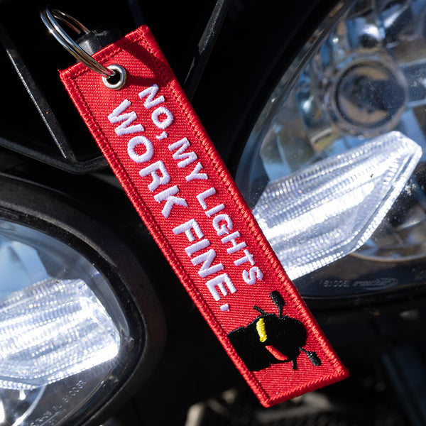 No, My Lights Work Fine - Motorcycle Keychain