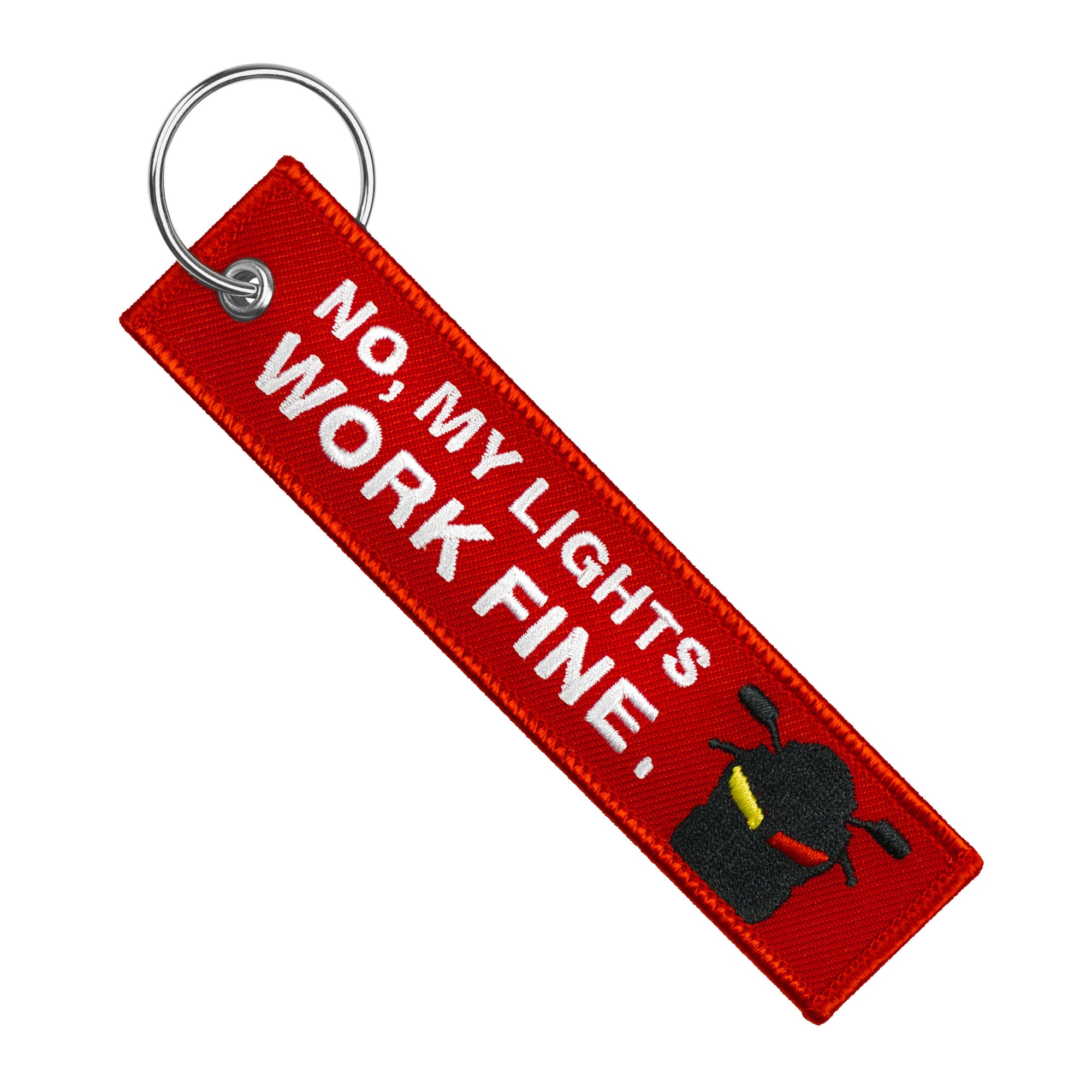 No, My Lights Work Fine - Motorcycle Keychain