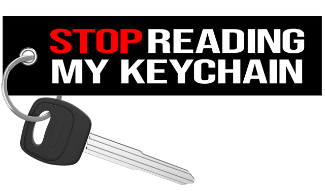 Stop Reading My Keychain - Motorcycle Keychain