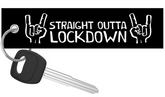 Straight Outta Lockdown - Motorcycle Keychain