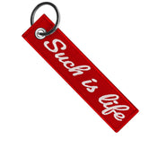 Such is Life - Motorcycle Keychain