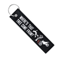 Where'd That Tree Come From? - Dirt Bike Keychain