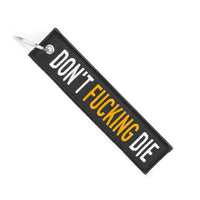 Don't Fucking Die - Motorcycle Keychain