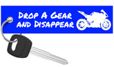 Drop a Gear and Disappear - Blue Motorcycle Keychain