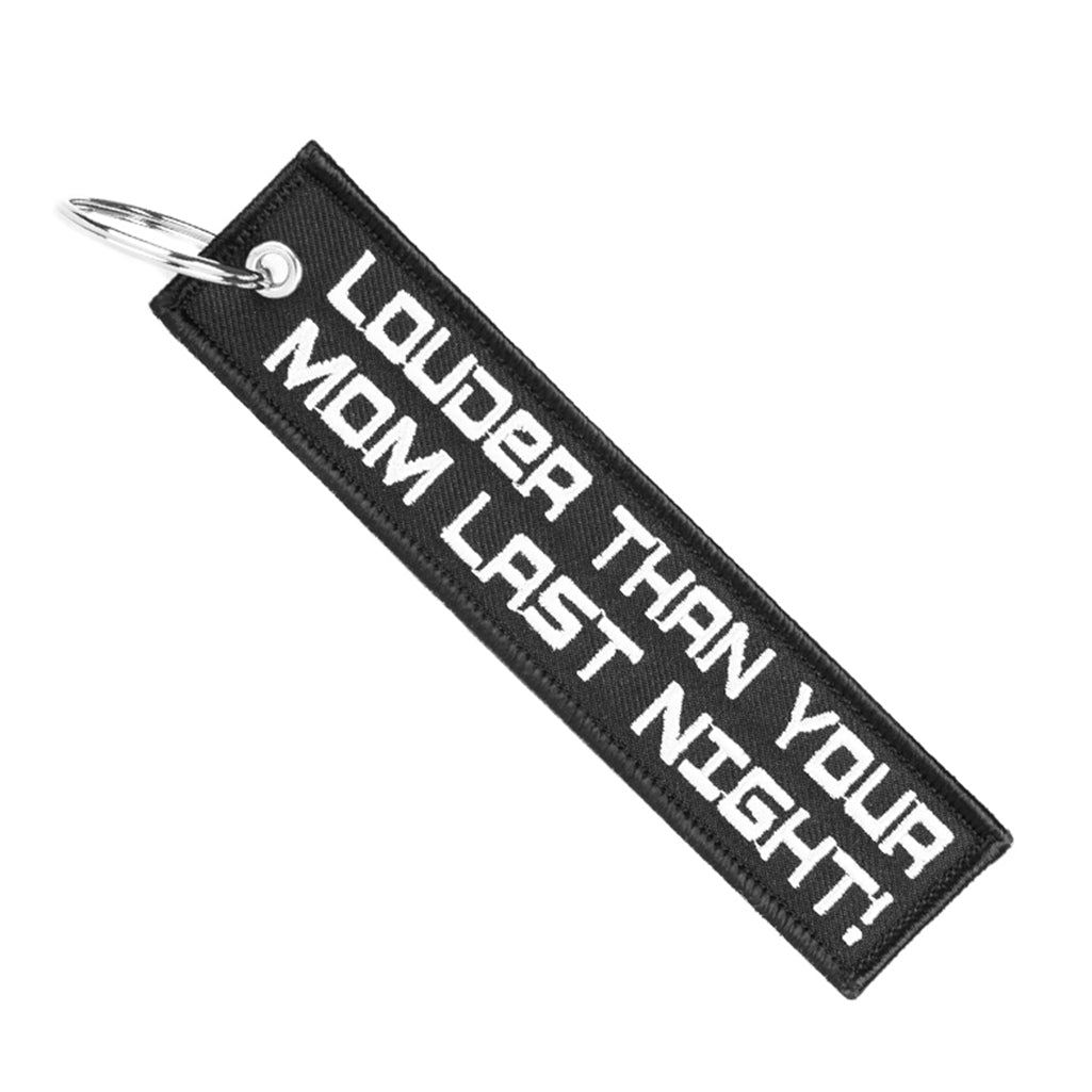 Louder Than Your Mom - Motorcycle Keychain