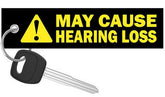 May Cause Hearing Loss - Motorcycle Keychain