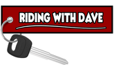 Riding With Dave - Motorcycle Keychain riderz