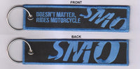 SMO Doesn't Matter Riders Motorcycle - Keychain