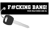 Motorcyle Keychain - YourPalsChrisAndAl - F#CKING BANG! riderz